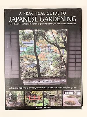 A Practical Guide to Japanese Gardening From Design Options and Materials to Planting Techniques ...