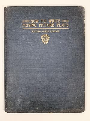 How to Write for Picture Plays