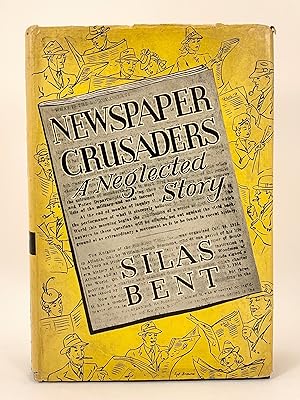 Newspaper Crusaders a Neglected Story