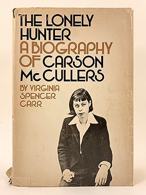 Seller image for The Lonely Hunter A Biography of Carson McCullers for sale by Old New York Book Shop, ABAA