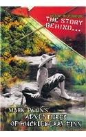 Bild des Verkufers fr The Story Behind Mark Twain's The Adventures of Huckleberry Finn (History in Literature) zum Verkauf von WeBuyBooks