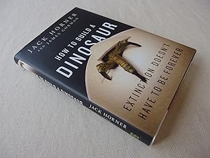 Seller image for How to Build a Dinosaur: Extinction Doesn't Have to Be Forever for sale by Nightshade Booksellers, IOBA member