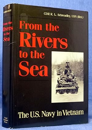 Seller image for From the Rivers to the Sea: The United States Navy in Vietnam for sale by Dennis McCarty Bookseller