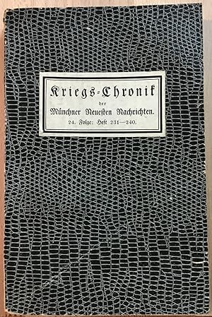 Seller image for Kriegs-Chronik der Mnchner neuesten Nachrichten 24. Folge 1916, Heft 231-240 for sale by Antiquariat Peda