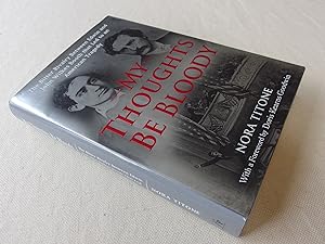 Seller image for My Thoughts Be Bloody: The Bitter Rivalry Between Edwin and John Wilkes Booth That Led to an American Tragedy for sale by Nightshade Booksellers, IOBA member