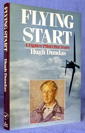 Flying Start: A Fighter Pilot's War Years