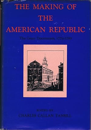 Imagen del vendedor de The Making of the American Republic: The Great Documents, 1774-1789 a la venta por Round Table Books, LLC