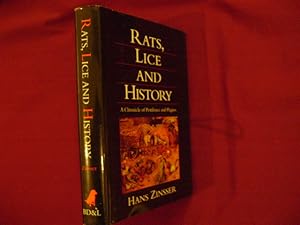 Seller image for Rats, Lice and History. Being a Study in Biography, Which, After Twelve Preliminary Chapters Indispensable for the Preparation of the Lay Reader, Deals with the Life History of Thyphus Fever. for sale by BookMine