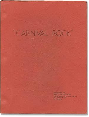 Carnival Rock (Original screenplay for the 1957 film, actor Dick Miller's working copy)