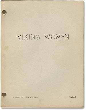 Bild des Verkufers fr The Viking Women and the Sea Serpent [The Saga of the Viking Women and Their Voyage to the Waters of the Great Sea Serpent] (Original screenplay for the 1957 film, actor Dick Miller's working copy) zum Verkauf von Royal Books, Inc., ABAA
