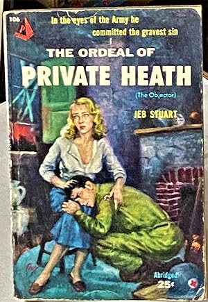 Seller image for The Ordeal of Private Heath (The Objector) for sale by My Book Heaven