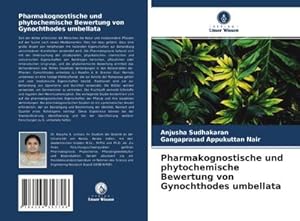 Seller image for Pharmakognostische und phytochemische Bewertung von Gynochthodes umbellata for sale by AHA-BUCH GmbH