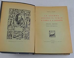 La guerra contro il Turco in Cipro e a Lepanto 1570-71. Storia documentata.