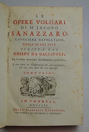 Imagen del vendedor de Le opere volgari& colla di lui vita scritta dal Crispo da Gallipoli& a la venta por Studio Bibliografico Benacense