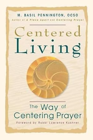 Seller image for Centered Living: The Way of Centering Prayer for sale by WeBuyBooks