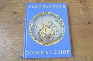 Bild des Verkufers fr Glen Baxter's Gourmet Guide - SIGNED zum Verkauf von Mungobooks