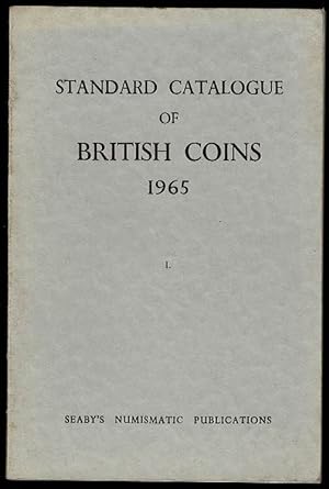 Bild des Verkufers fr Standard Catalogue of British Coins 1965: I. England and the United Kingdom: that is, excluding Scottish, Irish and the Island Coinages zum Verkauf von Lazy Letters Books