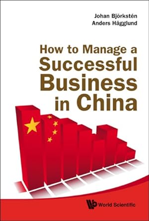 Seller image for How to Manage a Successful Business in China for sale by GreatBookPricesUK