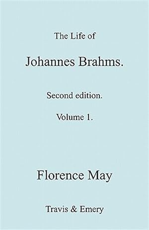 Seller image for The Life of Johannes Brahms. Revised, Second edition. (Volume 1). for sale by GreatBookPrices