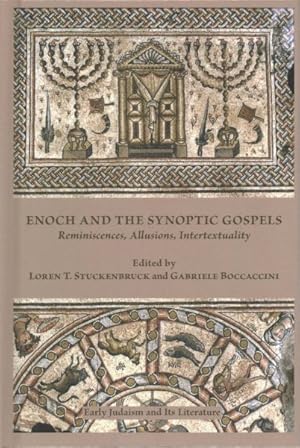 Bild des Verkufers fr Enoch and the Synoptic Gospels : Reminiscences, Allusions, Intertextuality zum Verkauf von GreatBookPrices