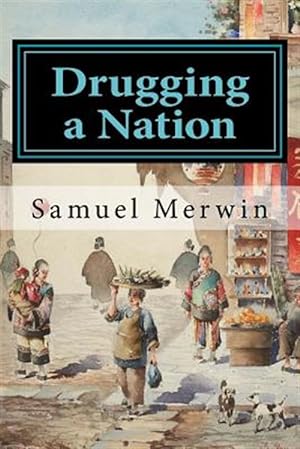 Seller image for Drugging a Nation for sale by GreatBookPrices