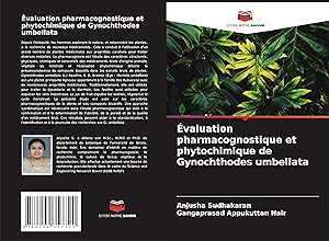 Seller image for Ã valuation pharmacognostique et phytochimique de Gynochthodes umbellata for sale by moluna