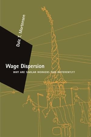 Seller image for Wage Dispersion : Why Are Similar Workers Paid Differently? for sale by GreatBookPricesUK