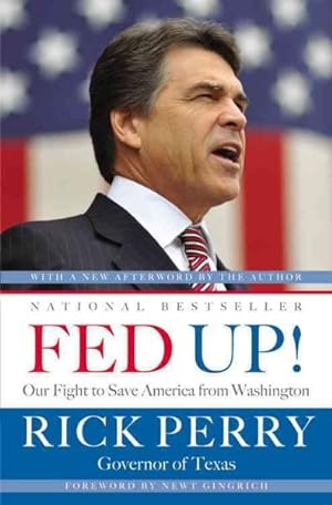 Image du vendeur pour Fed Up! : Our Fight to Save America from Washington mis en vente par GreatBookPricesUK