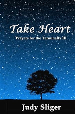 Imagen del vendedor de Take Heart: Prayers for the Terminally Ill a la venta por GreatBookPricesUK
