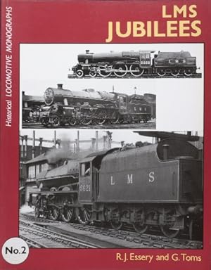 LMS JUBILEES (Historical Locomotive Monographs No.2)