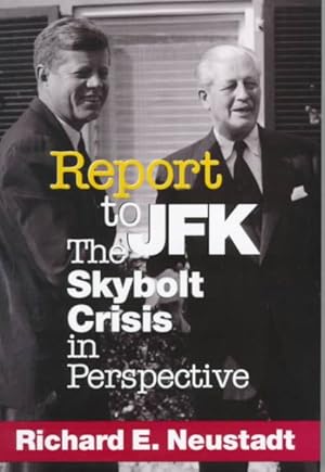 Seller image for Report to JFK : The Skybolt Crisis in Perspective for sale by GreatBookPricesUK