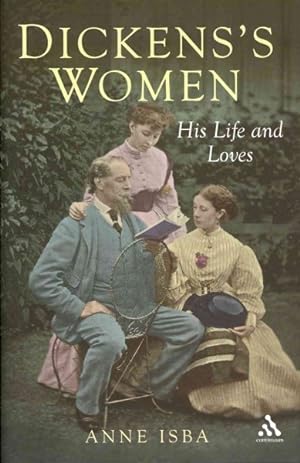 Image du vendeur pour Dickens's Women : His Great Expectations mis en vente par GreatBookPrices