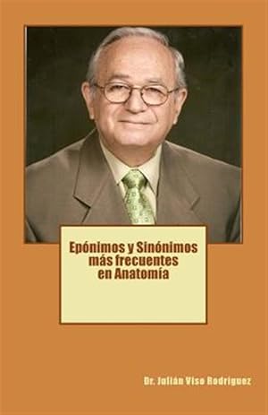 Imagen del vendedor de Eponimos Y Sinonimos Mas Frecuentes En Anatomia -Language: spanish a la venta por GreatBookPrices