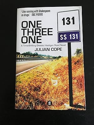 One Three One: A Time-Shifting Gnostic Hooligan Road Novel