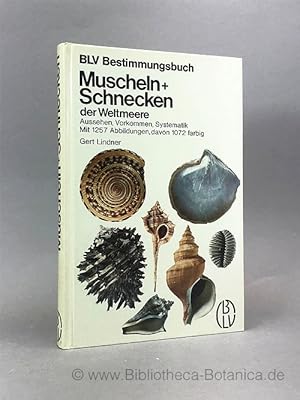 Bild des Verkufers fr Muscheln + Schnecken der Weltmeere. Aussehen, Vorkommen, Systematik. zum Verkauf von Bibliotheca Botanica