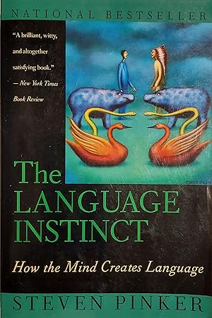 The Language Instinct: How the Mind Creates Language