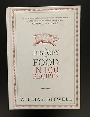 Seller image for A History of Food in 100 Recipes for sale by Book Bar Wales