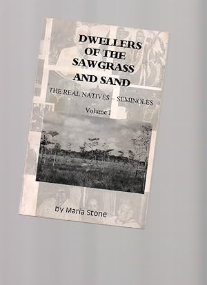Imagen del vendedor de Dwellers of the Sawgrass and Sand Volume 1 a la venta por Mossback Books