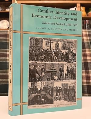 Image du vendeur pour Conflict, Identity And Economic Development: Ireland and Scotland 1600-1939 mis en vente par Bookfare