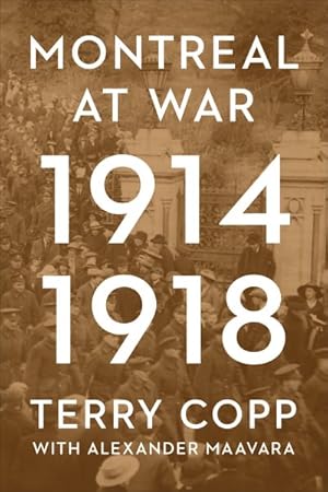 Seller image for Montreal at War, 1914-1918 for sale by GreatBookPricesUK