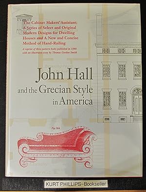 John Hall and the Grecian Style in America: A Reprint of Three Pattern Books Published in 1840 (A...