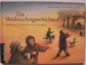 Bild des Verkufers fr Die Weihnachtsgeschichte - Die biblische Geschichte fr Kinder nacherzhlt (kleinformatig) zum Verkauf von Antiquariat UPP