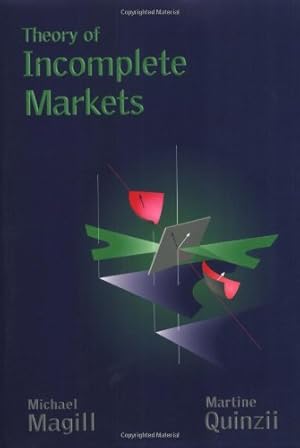 Immagine del venditore per Theory of Incomplete Markets, Vol. 1 by Magill, Michael, Quinzii, Martine [Paperback ] venduto da booksXpress