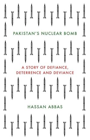 Seller image for Pakistan's Nuclear Bomb : A Story of Defiance, Deterrence and Deviance for sale by GreatBookPrices