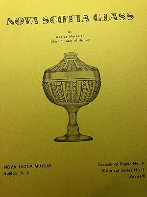 Image du vendeur pour Nova Scotia GLASS Occasional Paper No. 4 Historical Series No. 1 mis en vente par Masons' Books