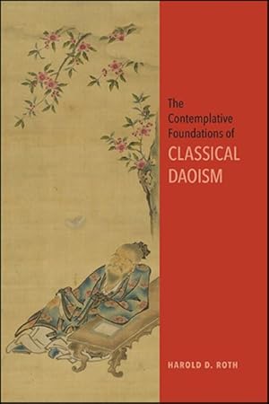 Imagen del vendedor de Contemplative Foundations of Classical Daoism a la venta por GreatBookPrices