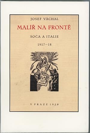 Seller image for Malir na fronte. Soca a Italie 1917-18 (A Painter on the Front) for sale by Michael Fagan Fine Art & Rare Books