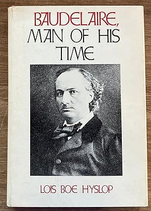 Baudelaire, Man of His Time