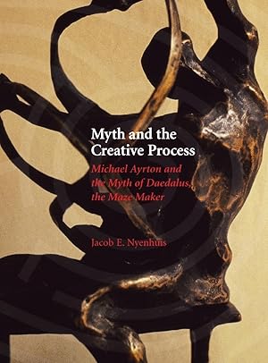 Immagine del venditore per Nyenhuis, J: Myth and the Creative Process venduto da moluna