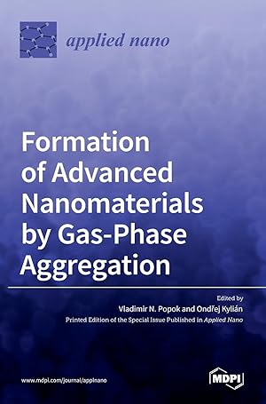 Imagen del vendedor de Formation of Advanced Nanomaterials by Gas-Phase Aggregation a la venta por moluna